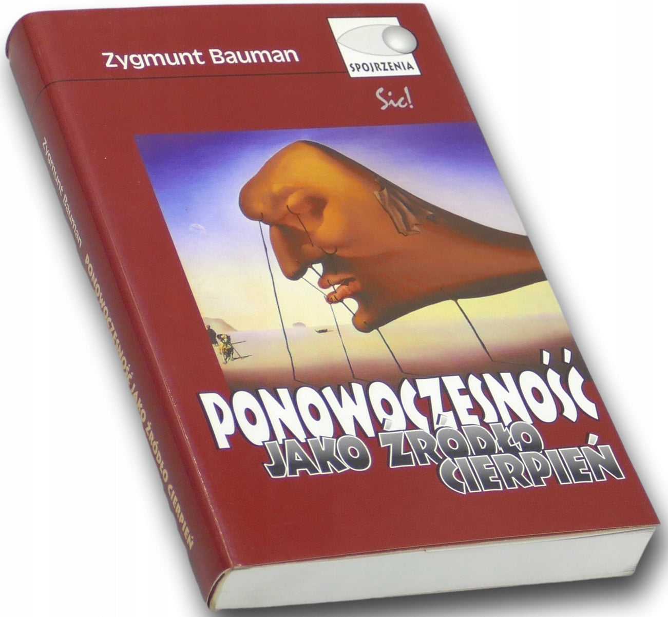 Ponowoczesność jako źródło cierpień Zygmunt Bauman