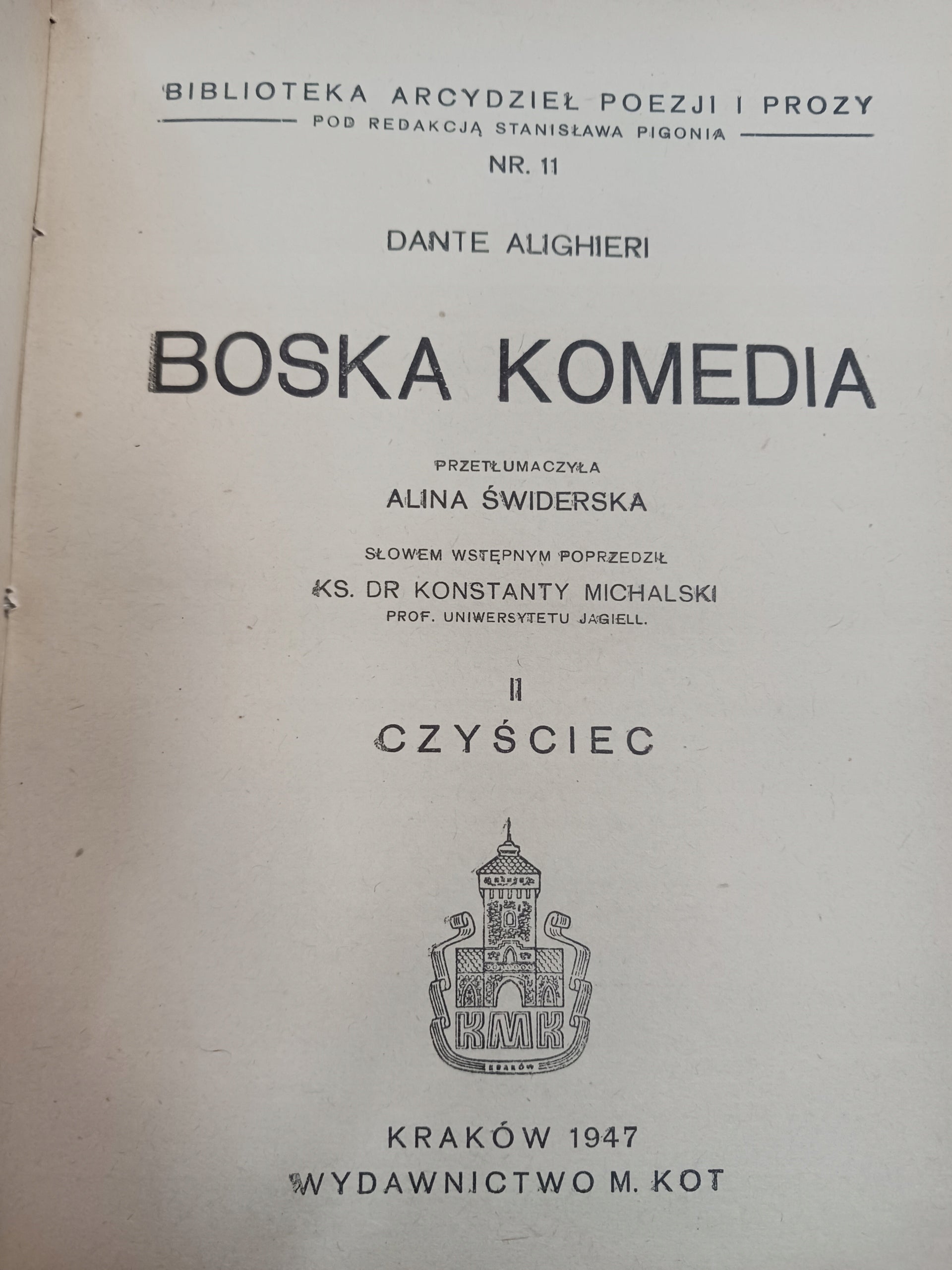 Boska komedia Dante Alighieri tłum. Anna Świderska [Kraków 1947 rok]