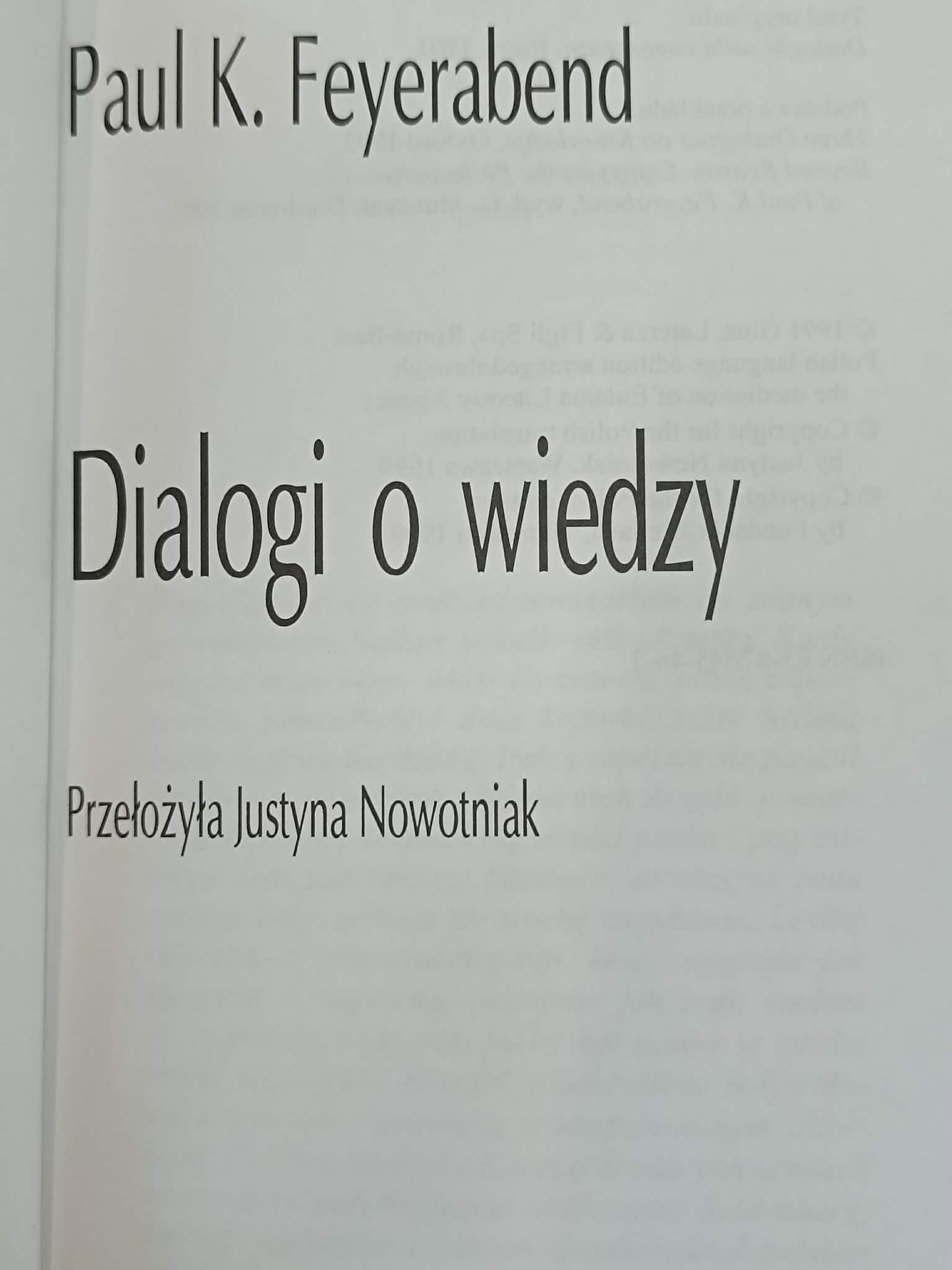 Dialogi o wiedzy, Paul K Feyerabend