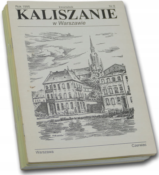 Kwartalnik Kaliszanie w Warszawie x5 Nr 7, 8, 38-39, 44-47, 1995-2006