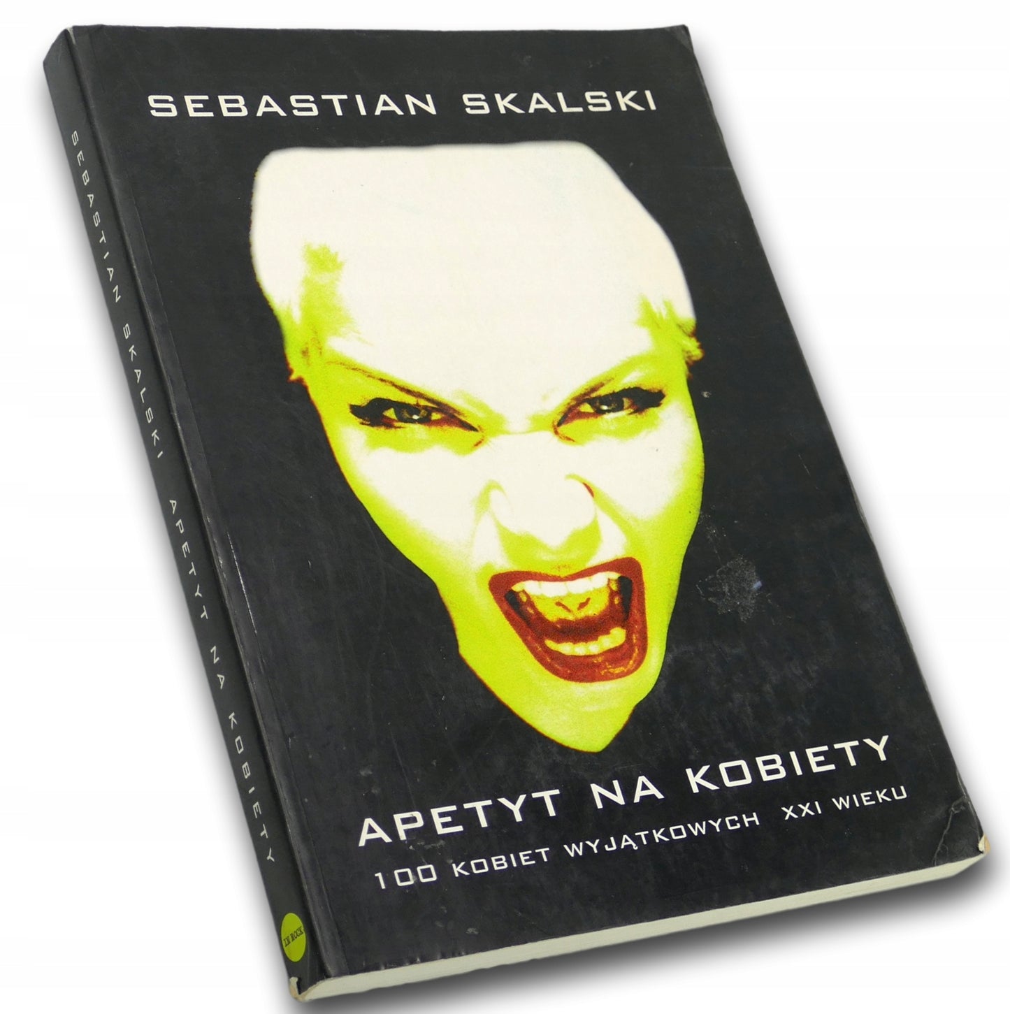 Apetyt na kobiety: 100 kobiet wyjątkowych XXI wieku, Sebastian Skalski