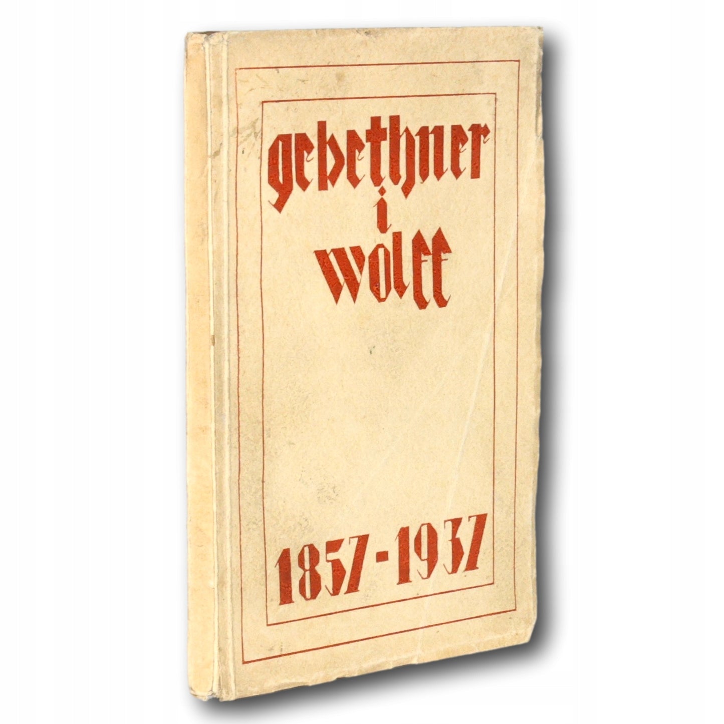 Z dziejów firmy Gebethner i Wolff 1857-1937 oprac. Jan Muszkowski