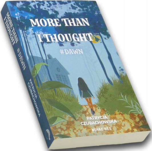 More Than I Thought. Dawn - Patrycja Czubachowska