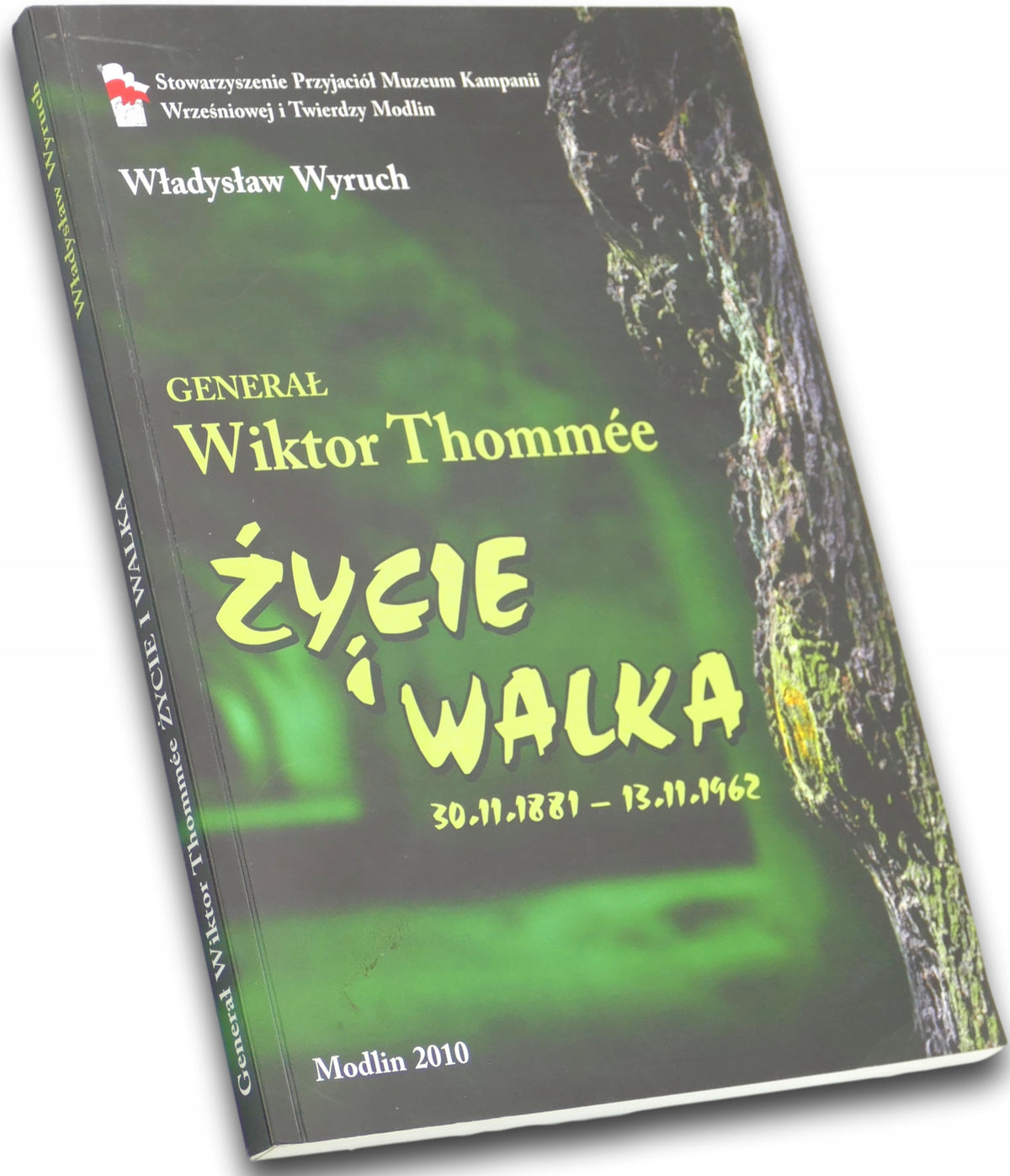 Generał Wiktor Thommée Życie i walka Władysław Wyruch[dedykacja odautorska]