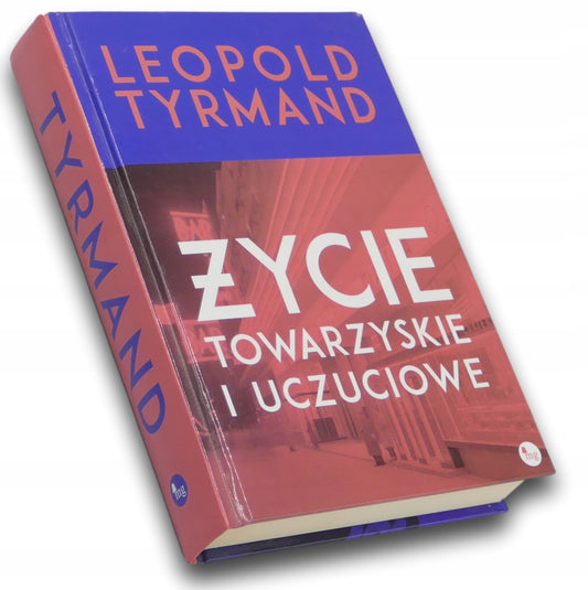 Życie towarzyskie i uczuciowe, Leopold Tyrmand