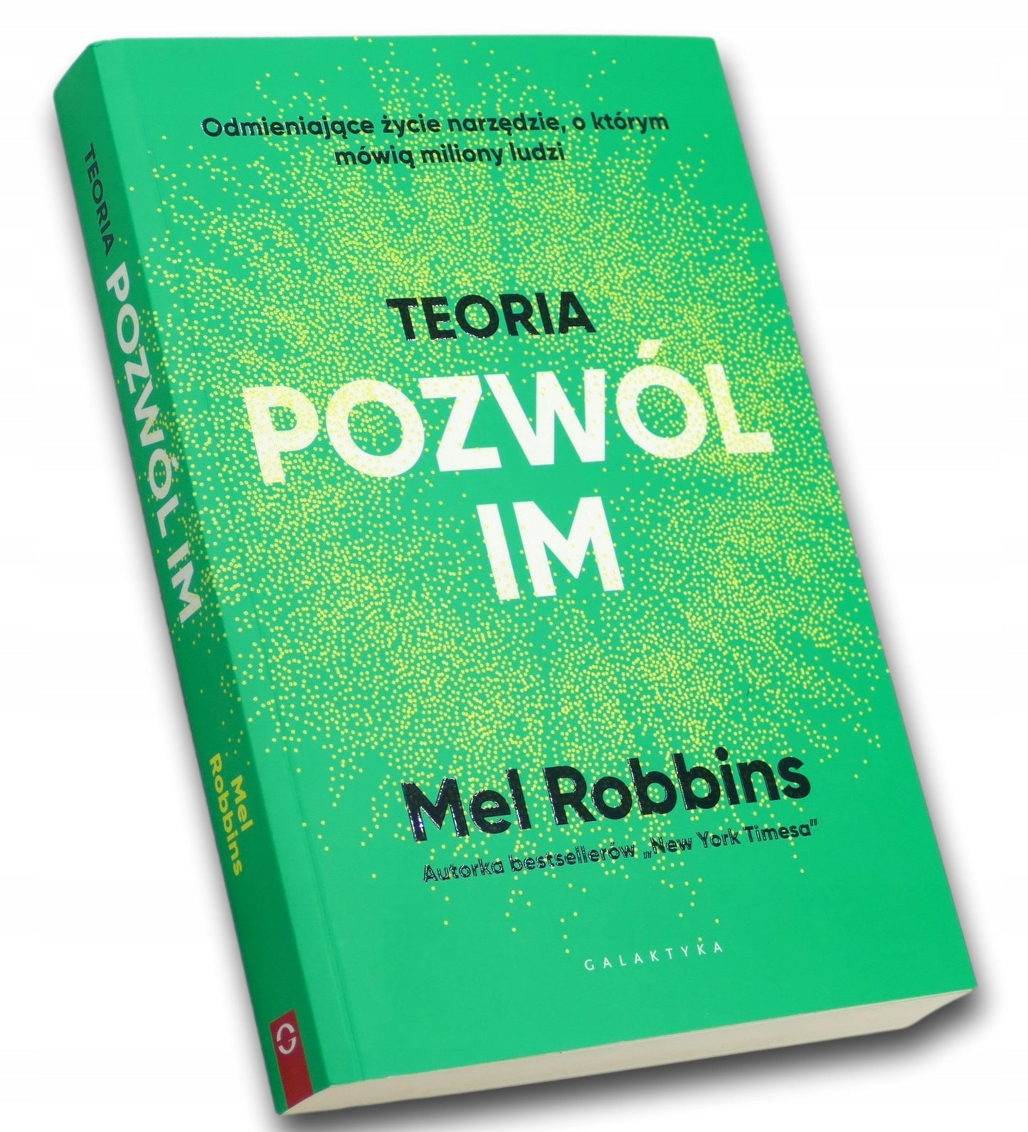 Teoria "pozwól im" Mel Robbins