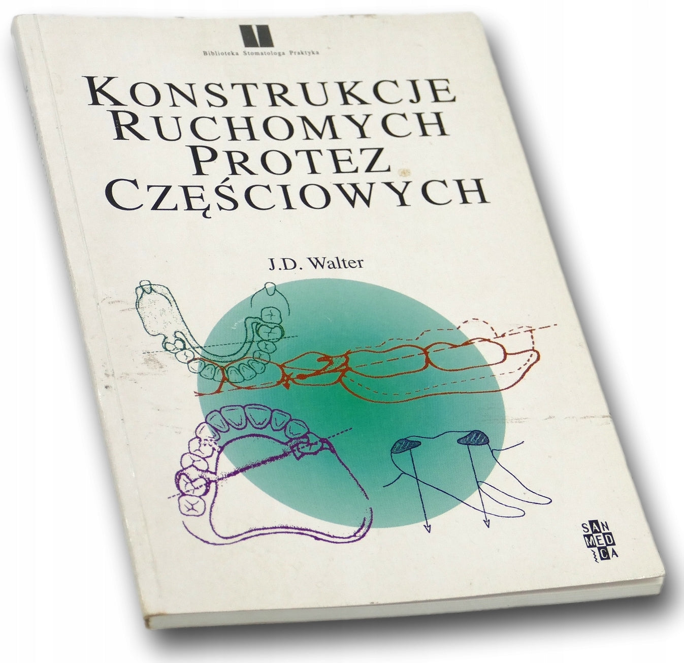 Konstrukcje ruchomych protez częściowych. J.D. Walter