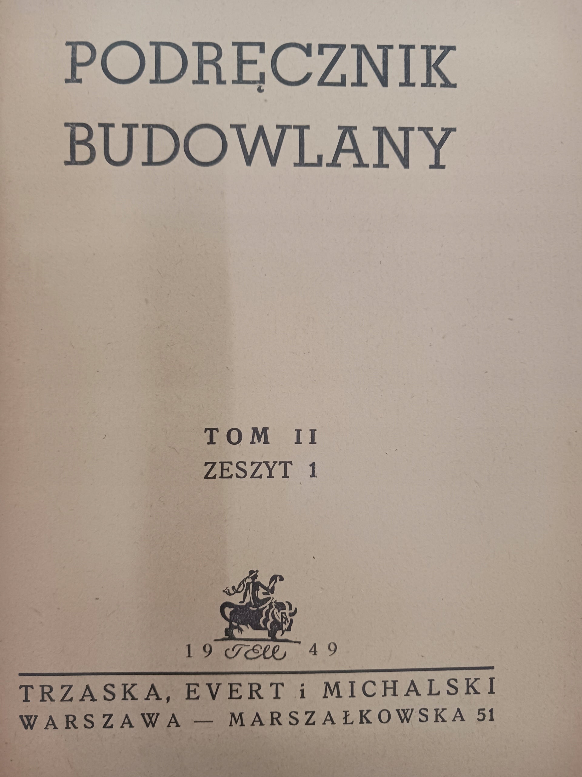 Podręcznik budowlany tomy 1-3 + podręcznik inżynierski [1947-1952]
