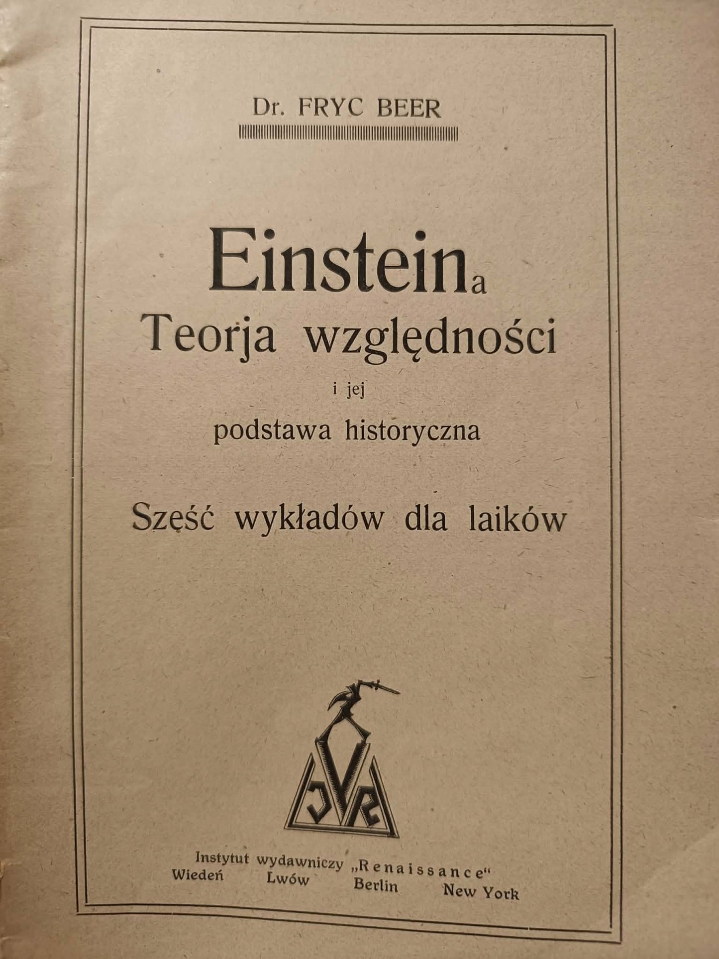 Einsteina Teorja względności dla laików, dr. Fryc Beer [przedwojenne 1921]