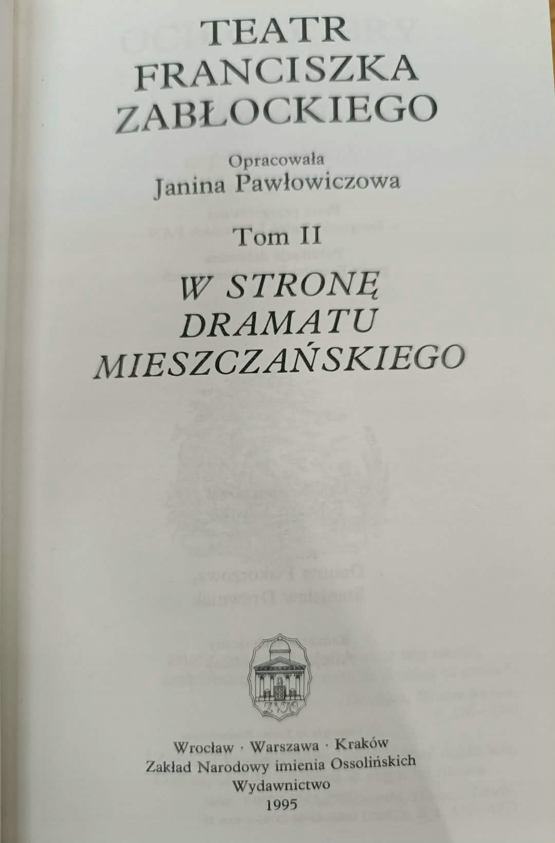 Teatr Franciszka Zabłockiego x2 [ Pogranicze farsy..., W stronę...]