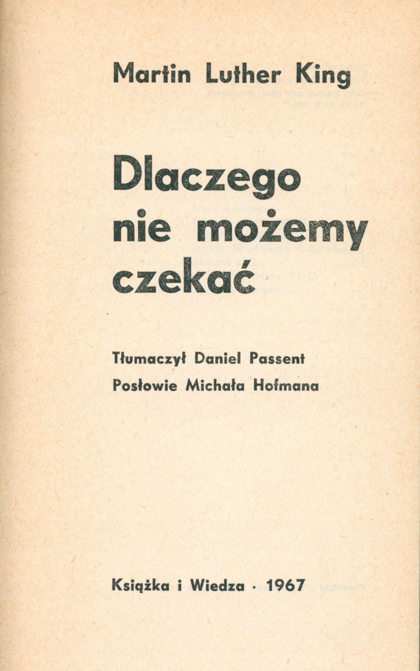 Dlaczego nie możemy czekać M. L. King [opracowanie graficzne J. Kępkiewicz]