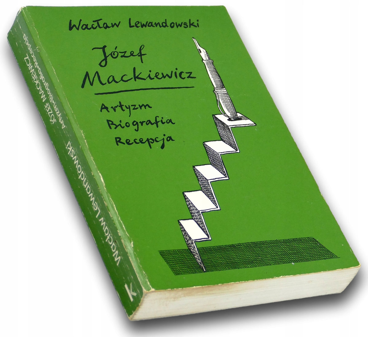 Józef Mackiewicz Artyzm Biografia Recepcja Wacław Lewandowski