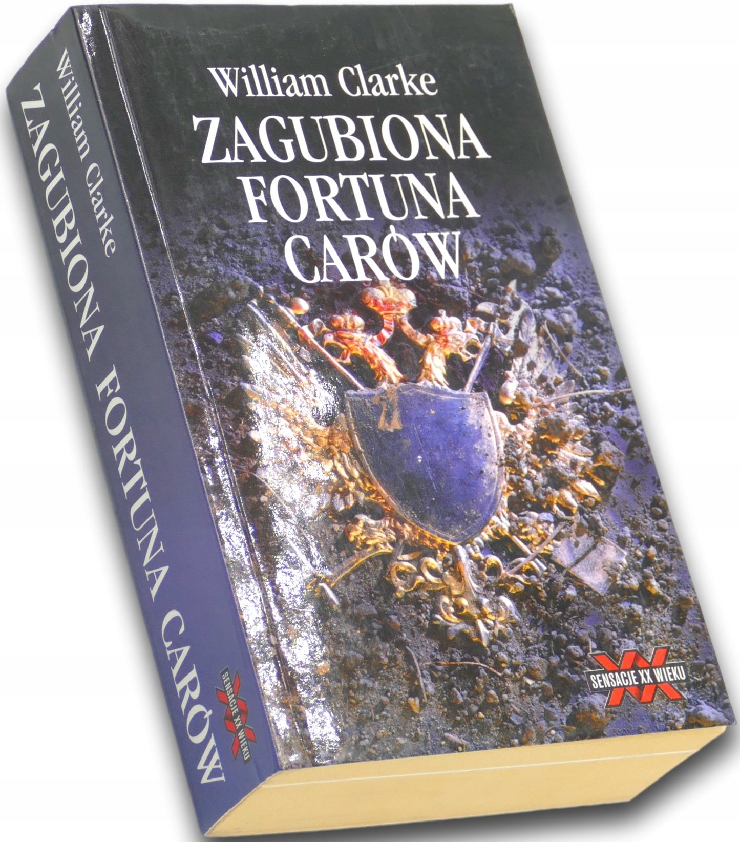 Zagubiona fortuna carów, William Clarke [sensacje XX wieku]