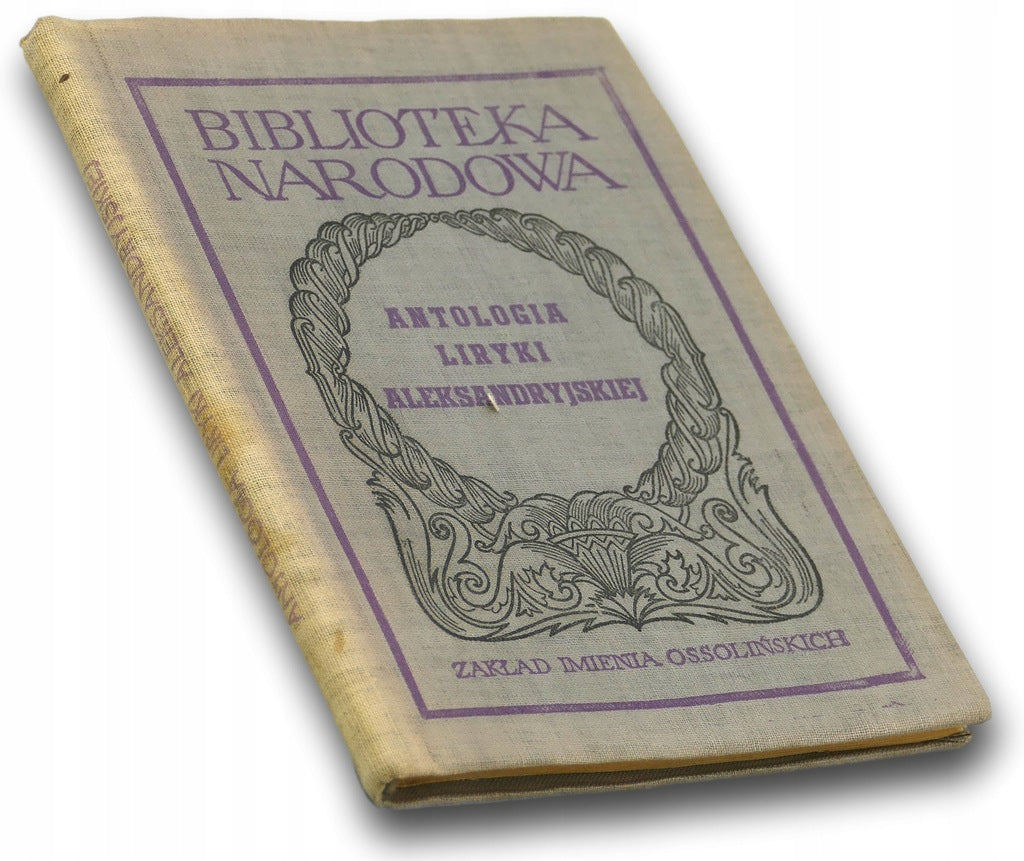 Antologia liryki aleksandryjskiej Praca zbiorowa [Biblioteka Narodowa]
