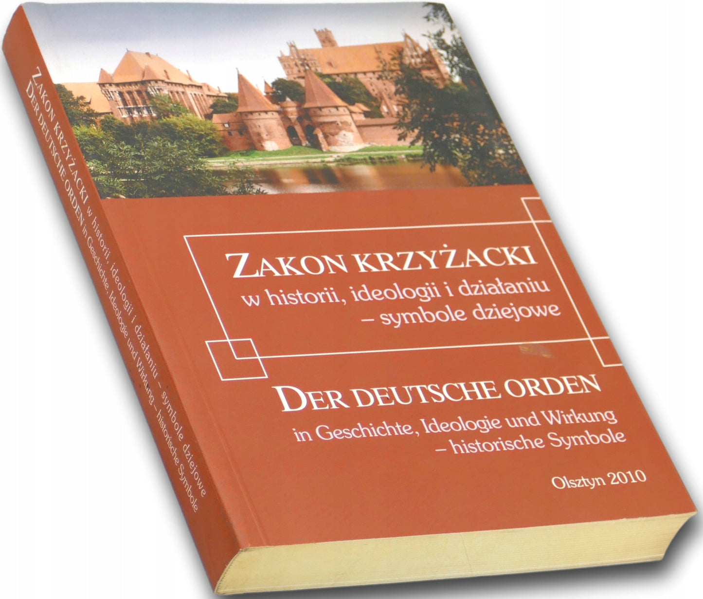 Zakon krzyżacki w historii, ideologii i działaniu (po polsku i niemiecku)