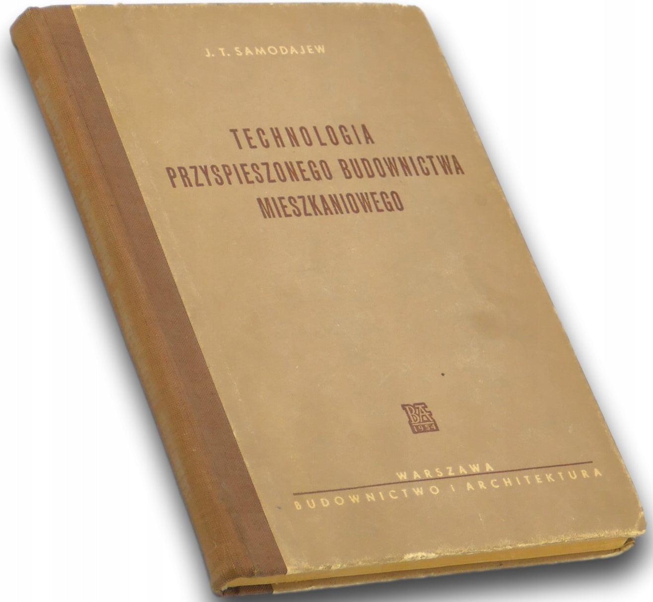Technologia przyspieszonego budownictwa mieszkaniowego, Inż J. T. Samodajew