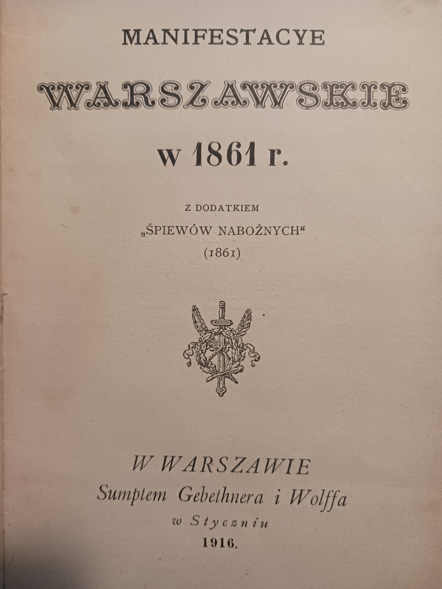 Manifestacje warszawskie w 1861 roku + Śpiewy nabożne Praca zbiorowa [1916]