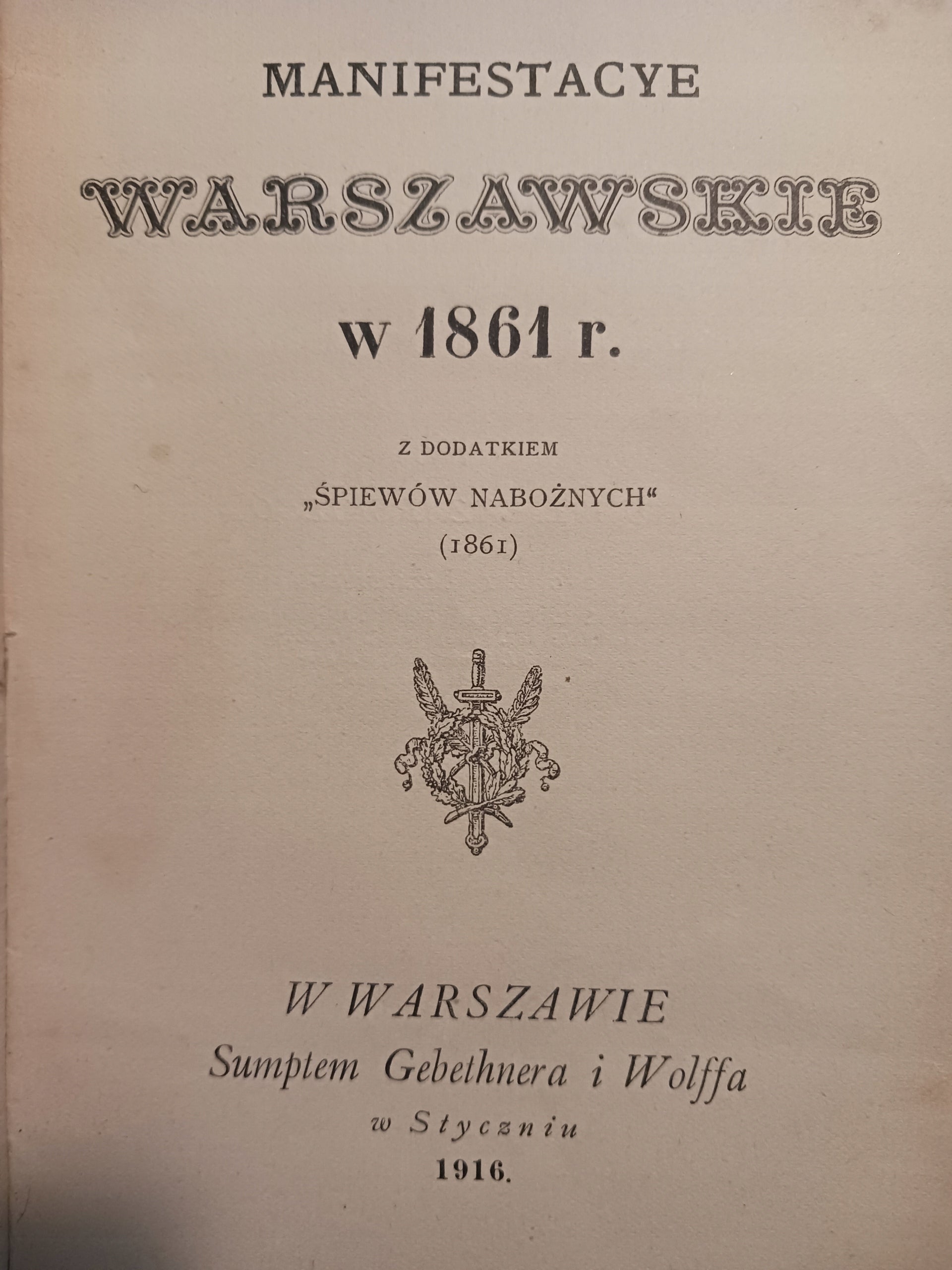 Manifestacje warszawskie w 1861 roku + Śpiewy nabożne Praca zbiorowa [1916]