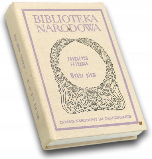 Wybór pism Francesco Petrarca [Biblioteka Narodowa]