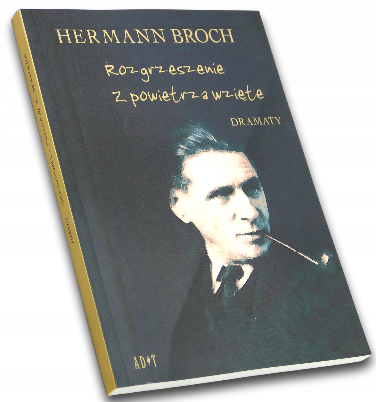 Rozgrzeszenie. Z powietrza wzięte. Dramaty - Hermann Broch
