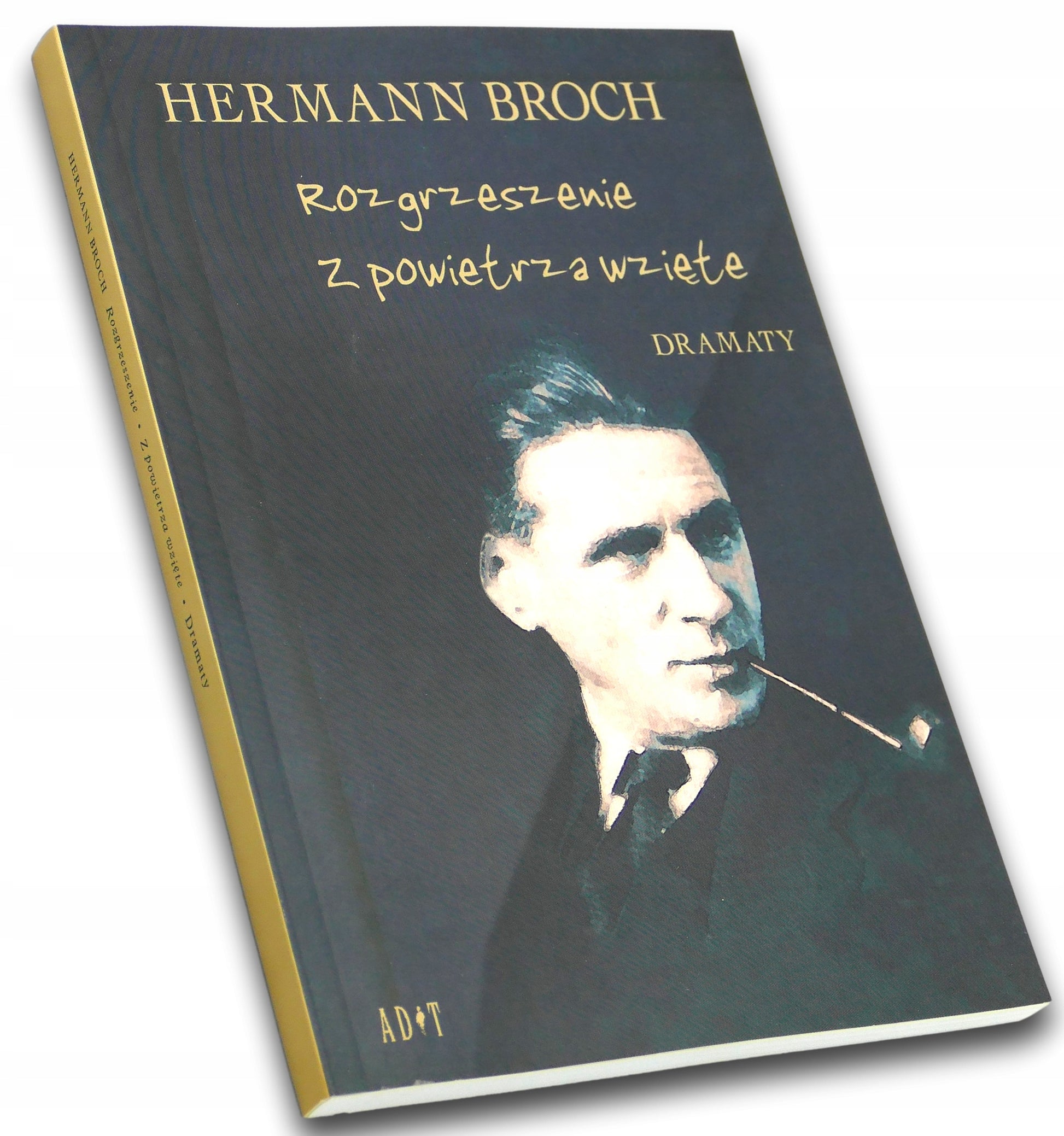 Rozgrzeszenie. Z powietrza wzięte. Dramaty - Hermann Broch