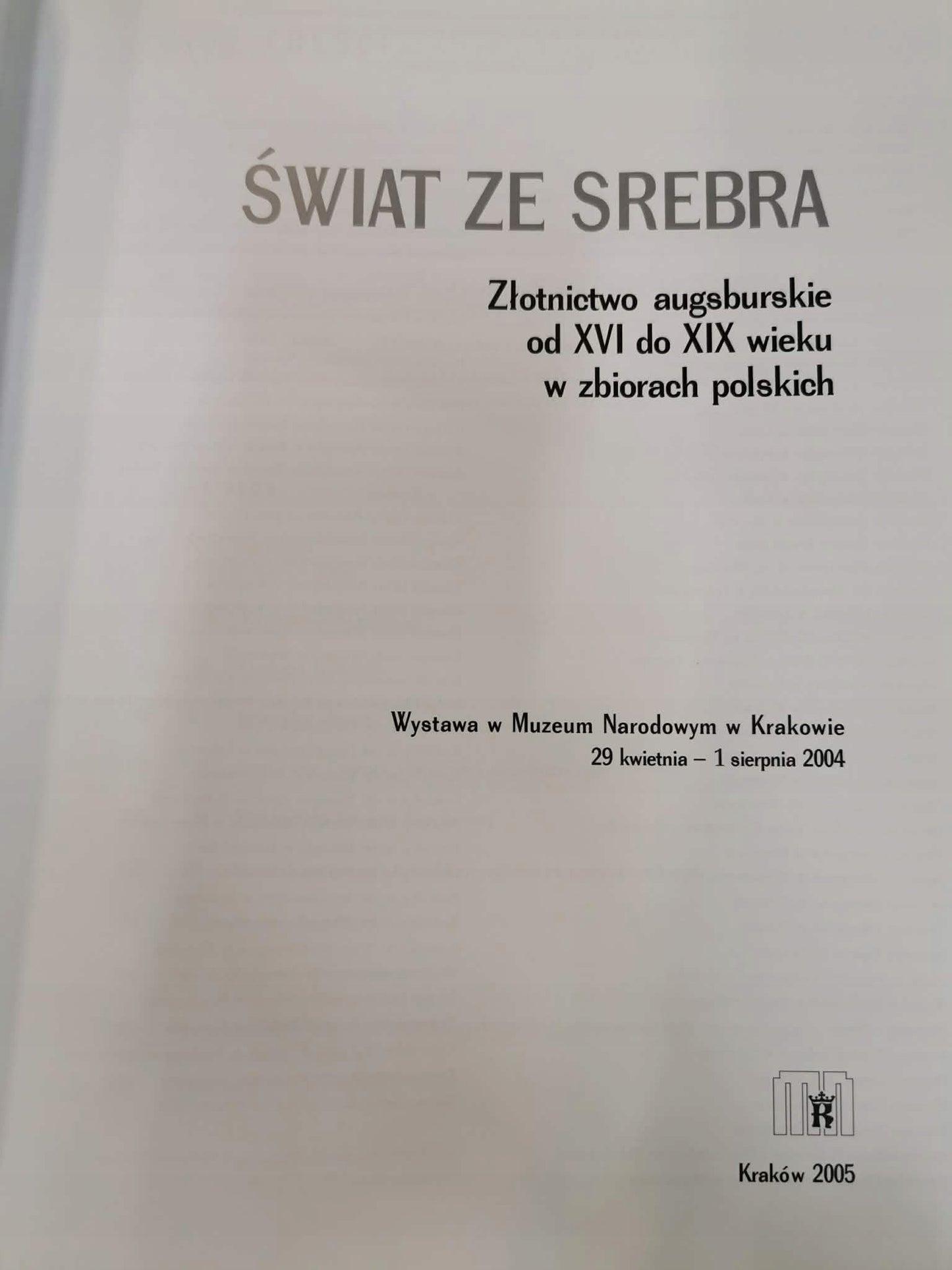 Świat ze srebra. Złotnictwo augsburskie od XVI do XIX wieku w zbiorach