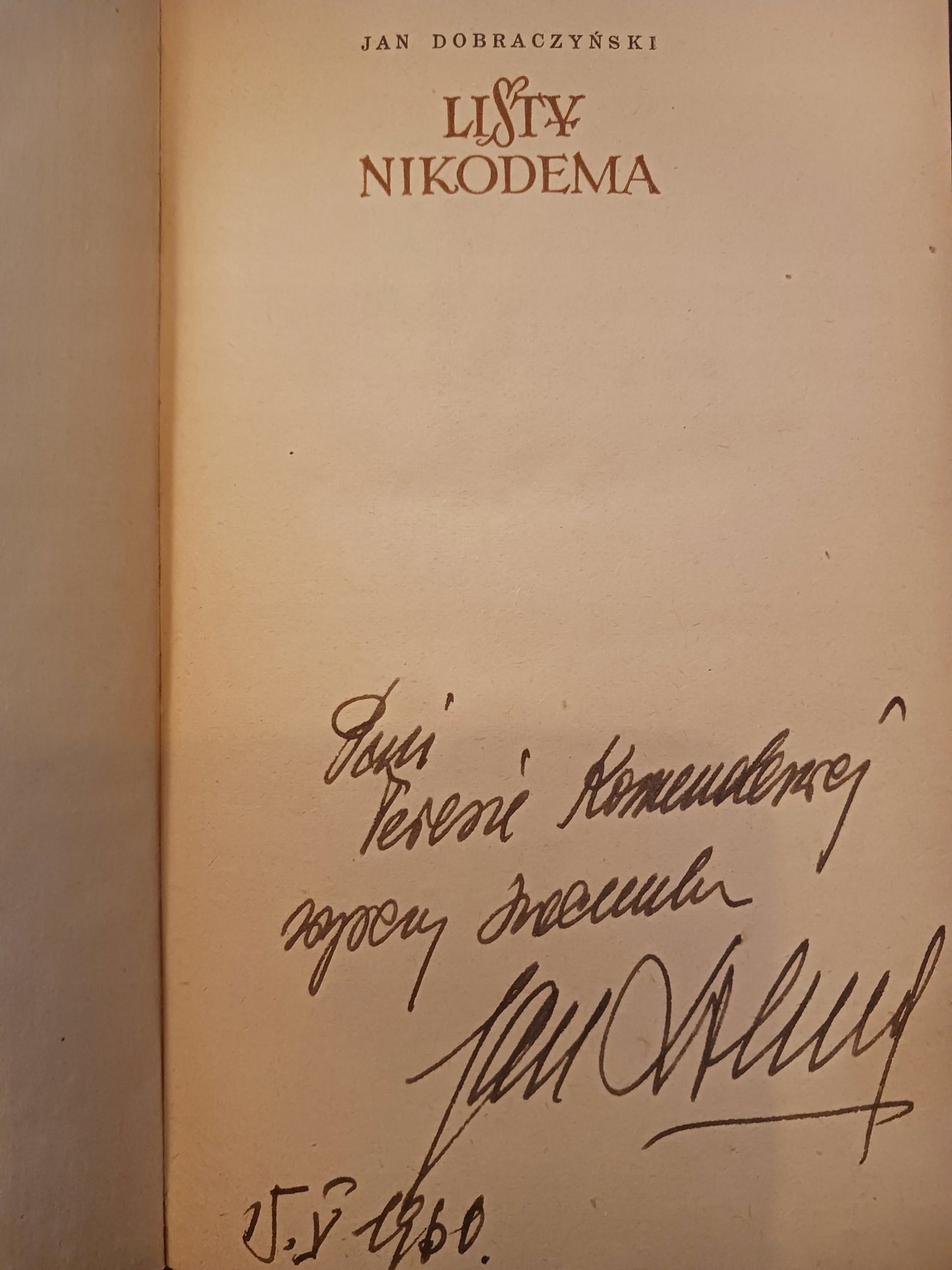 Listy Nikodema Jan Dobraczyński [1956] [DEDYKACJA ODAUTORSKA]
