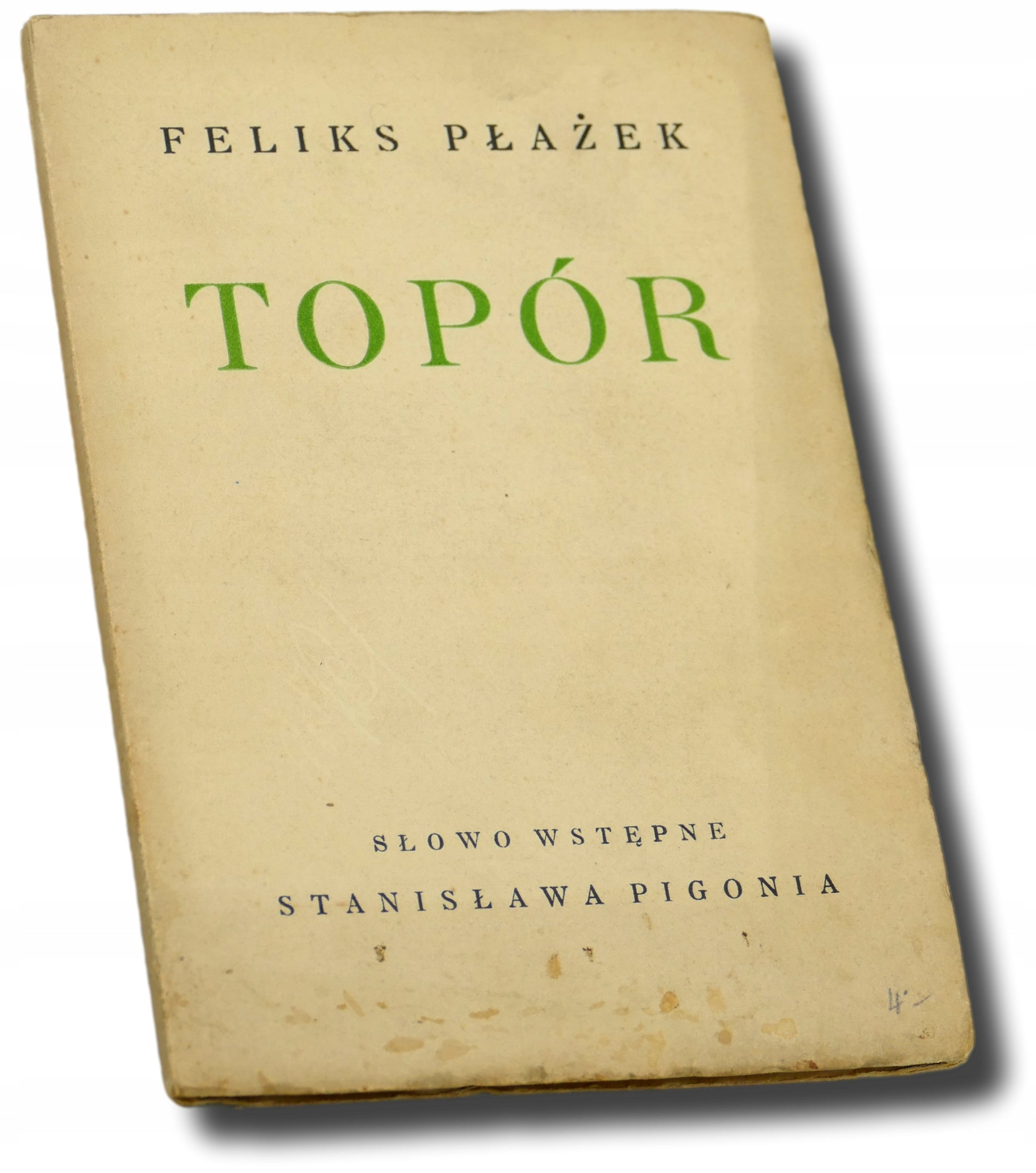 Topór, Feliks Płażek