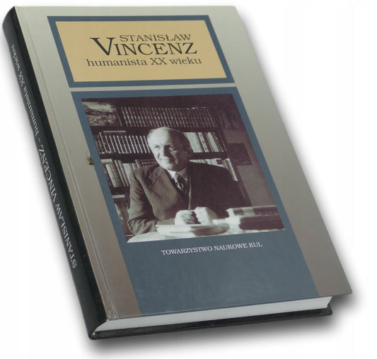 Stanisław Vincenz Humanista XX wieku