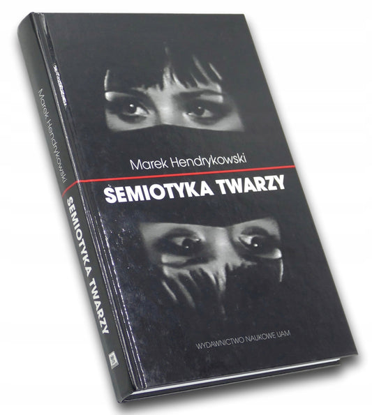 Semiotyka twarzy Marek Hendrykowski