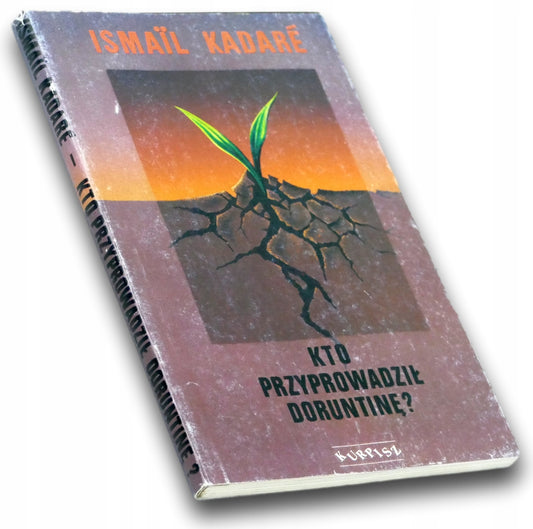 Kto przyprowadził Doruntinę? Ismail Kadare