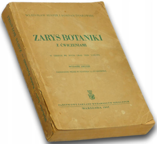 Zarys botaniki z ćwiczeniami Władysław Szafer, Bohdan Dyakowski [1947]