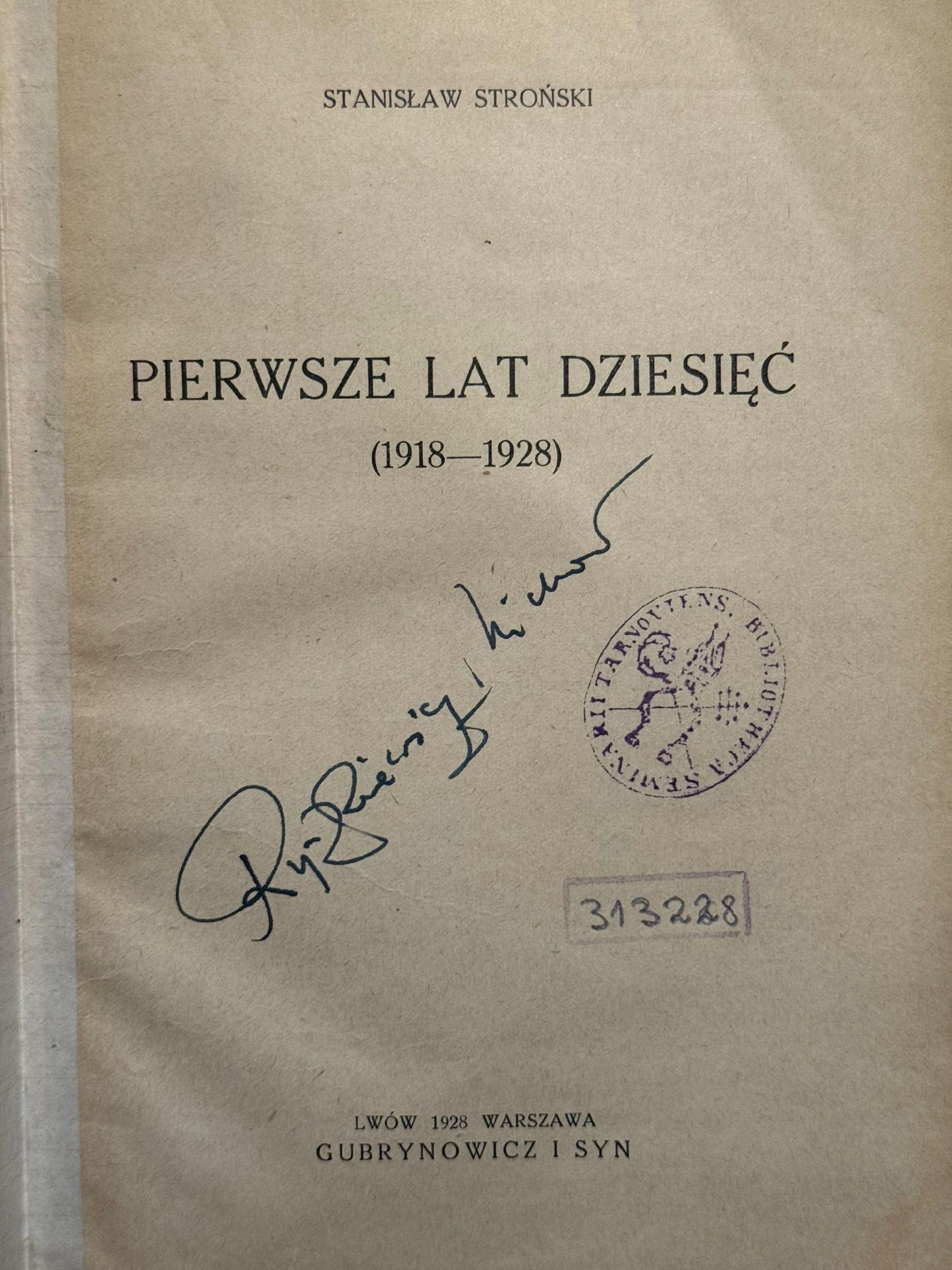 Stanisław Stroński Pierwsze lat dziesięć (1918-1928) [1928]