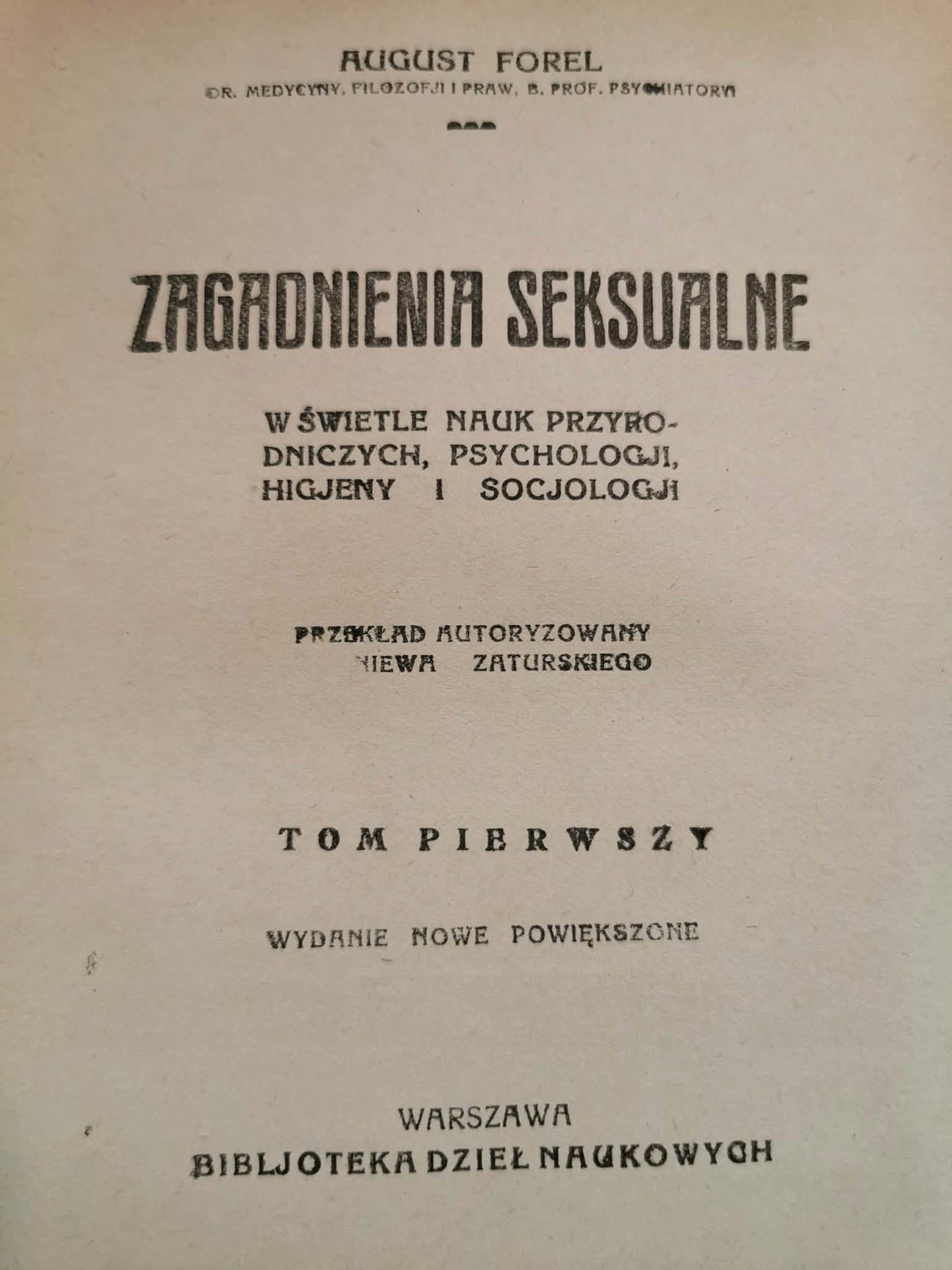 Zagadnienia seksualne t. I, A. Forel [książka przedwojenna 1920]