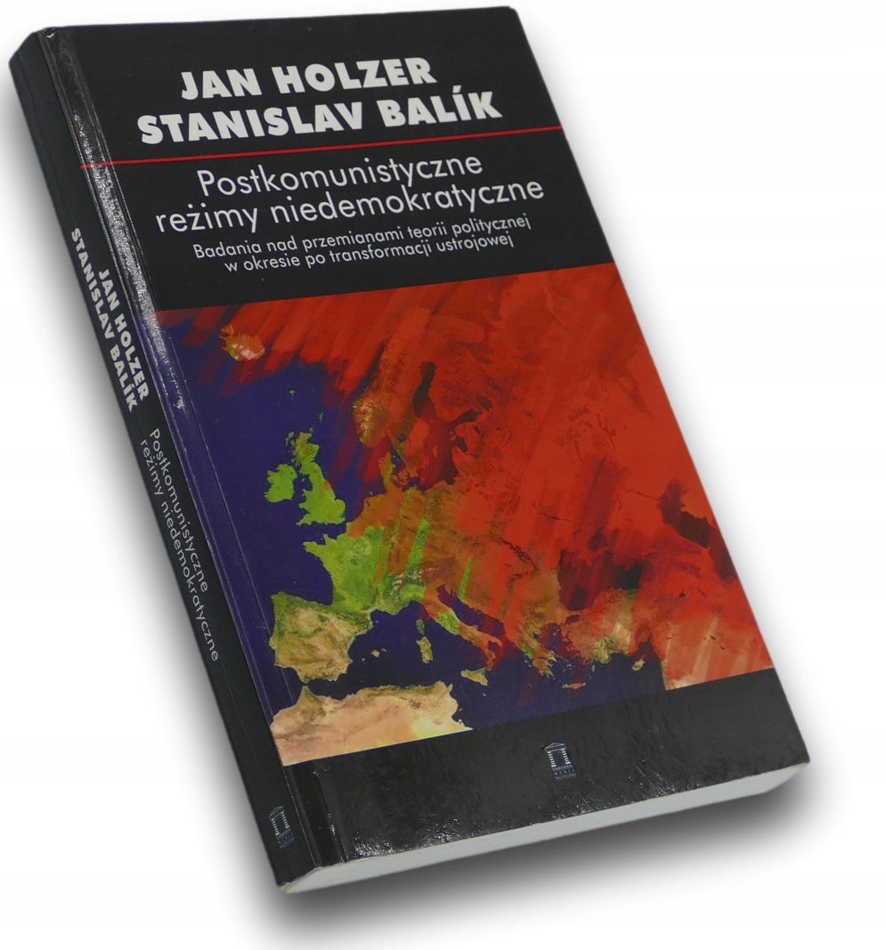 Postkomunistyczne reżimy niedemokratyczne Jan Holzer, Stanislav Balik