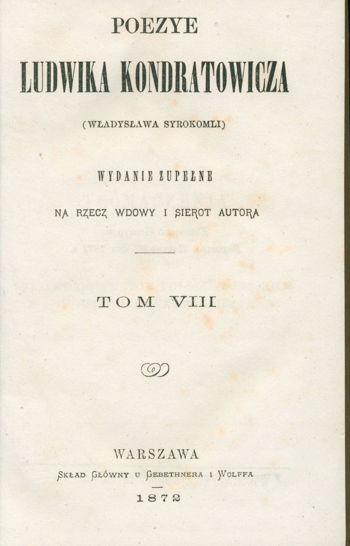Syrokomla Władysław Poezye Ludwika Kondratowicza t. I-X [komplet][1872]