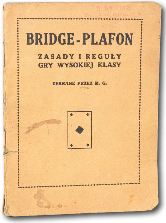 Bridge - plafon zasady i reguły gry wysokiej klasy. Zebrane przez M.G.