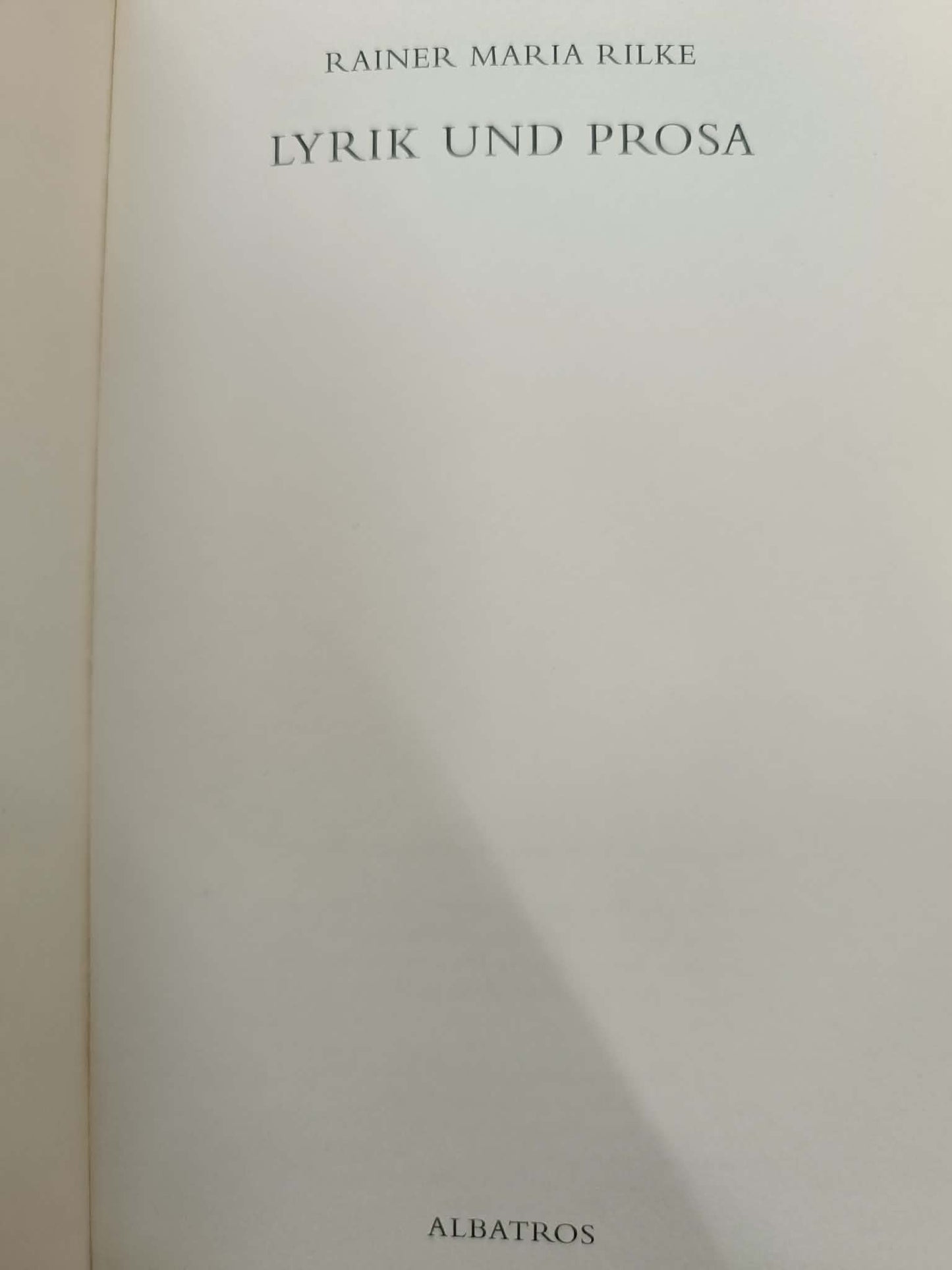 Rainer Maria Rilke, Lyrik und Prosa [po niemiecku]