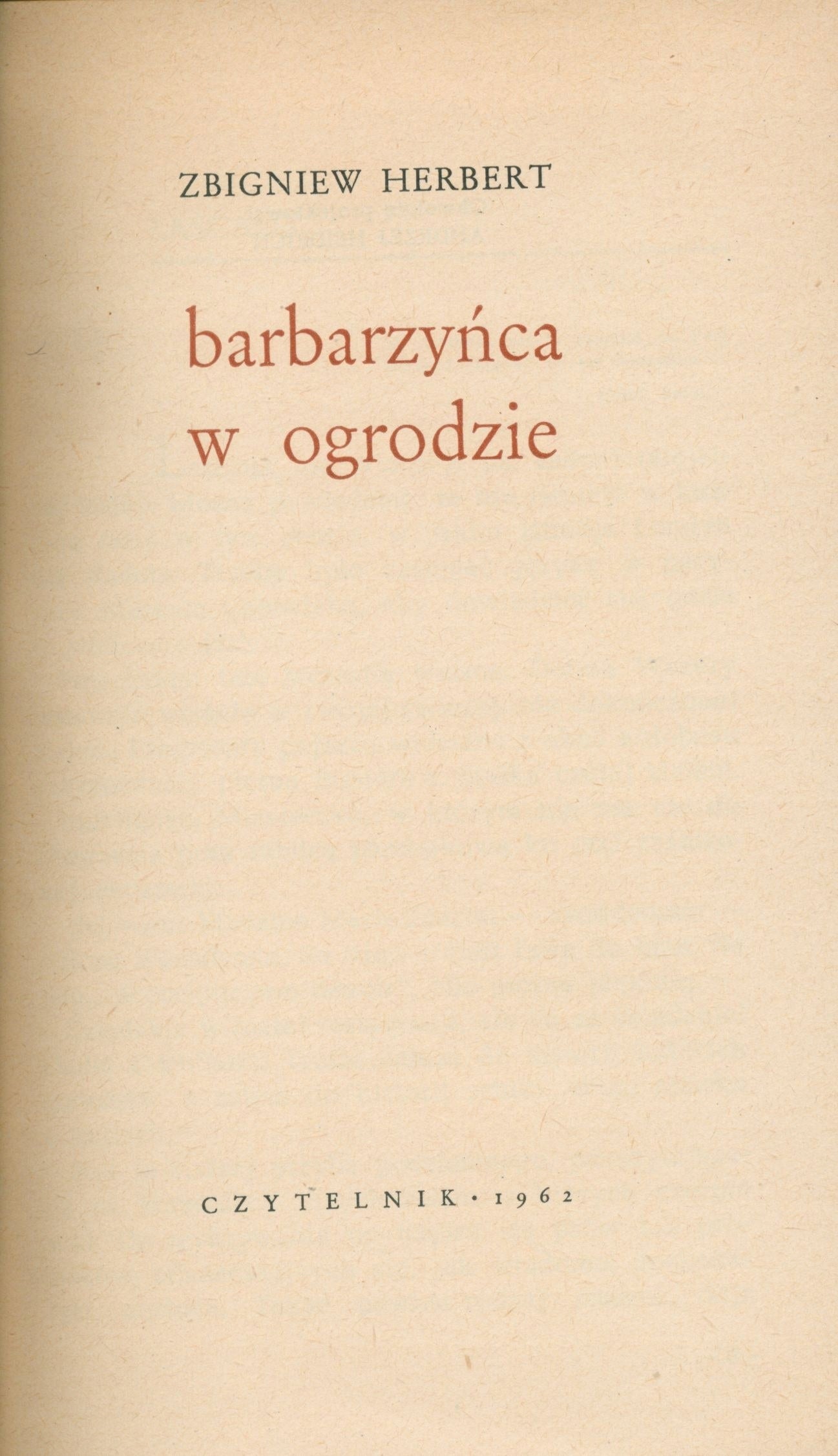 Barbarzyńca w ogrodzie - Zbigniew Herbert [pierwsze wydanie]
