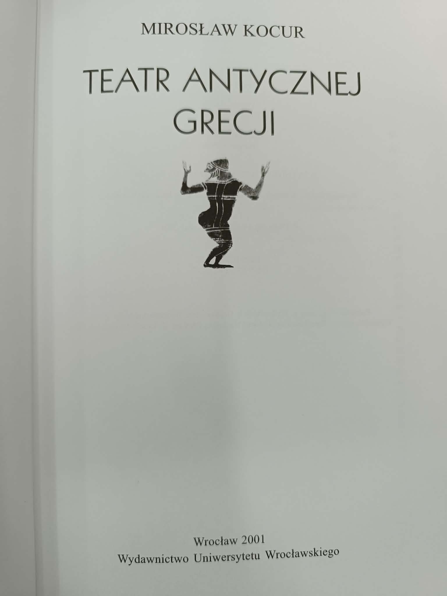 Teatr antycznej Grecji, Mirosław Kocur