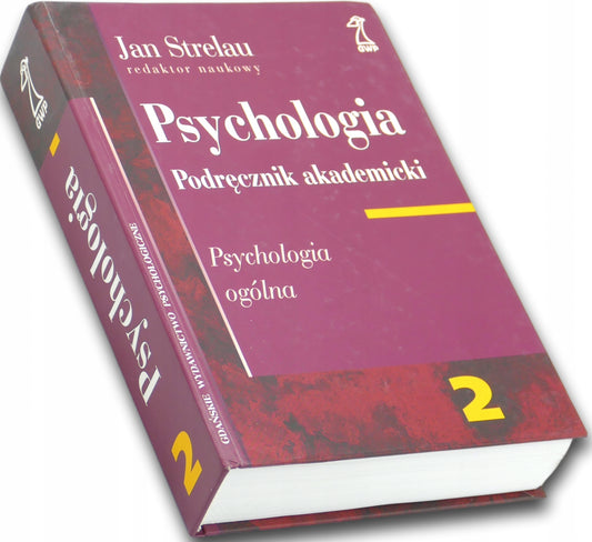 Psychologia. Podręcznik akademicki. T. 2 Jan Strelau