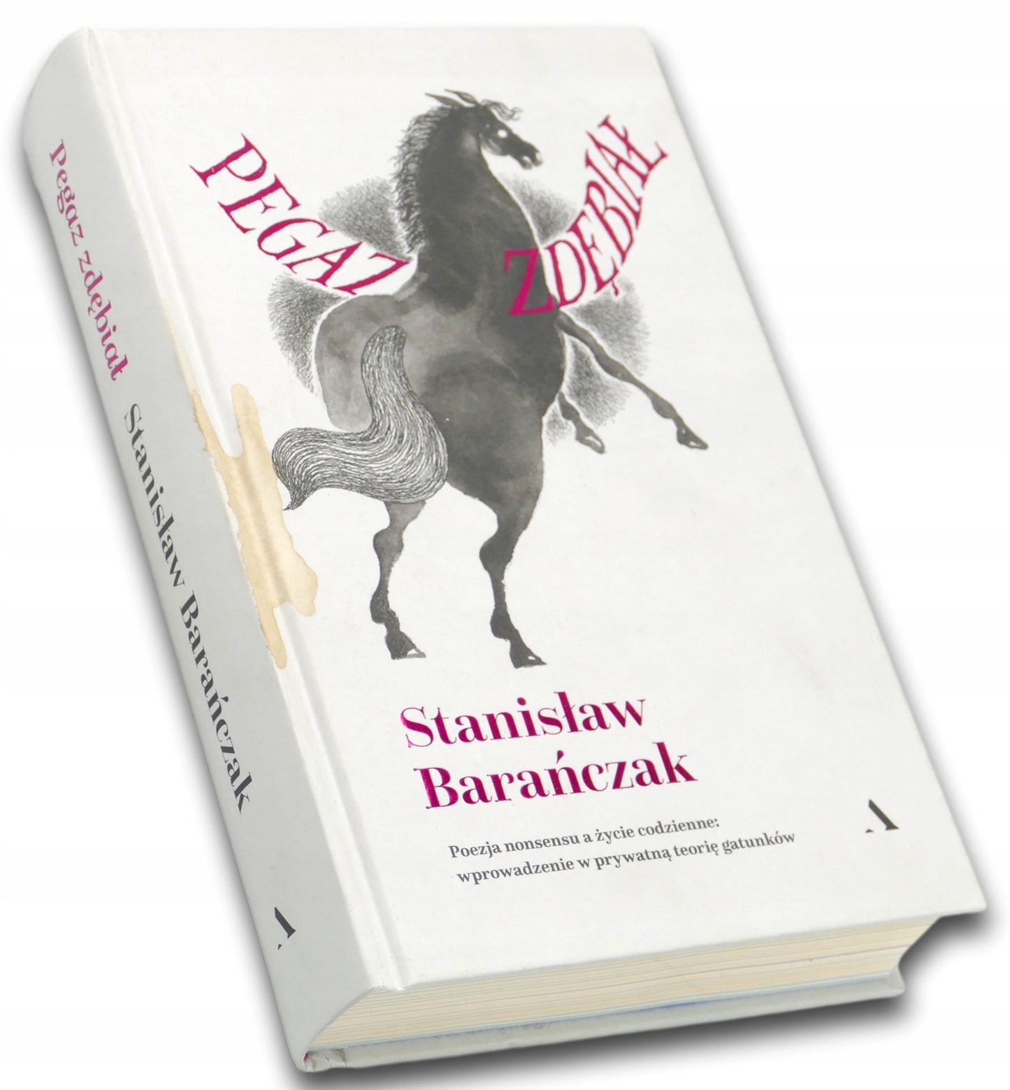 Pegaz zdębiał. Poezja nonsensu a życie codzienne, Stanisław Barańczak