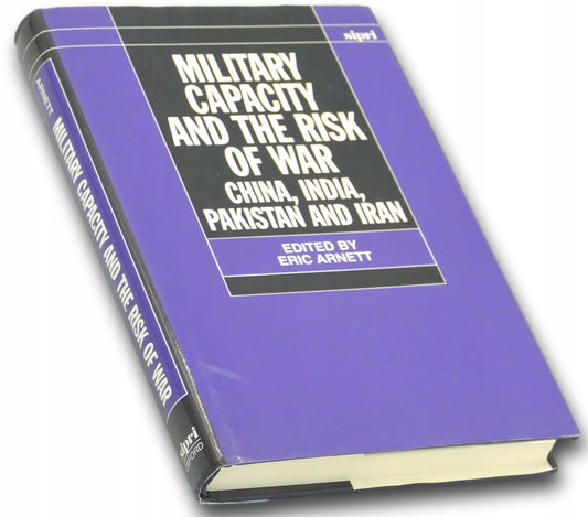 Military capacity and the risk of war, China, India, Pakistan and Iran