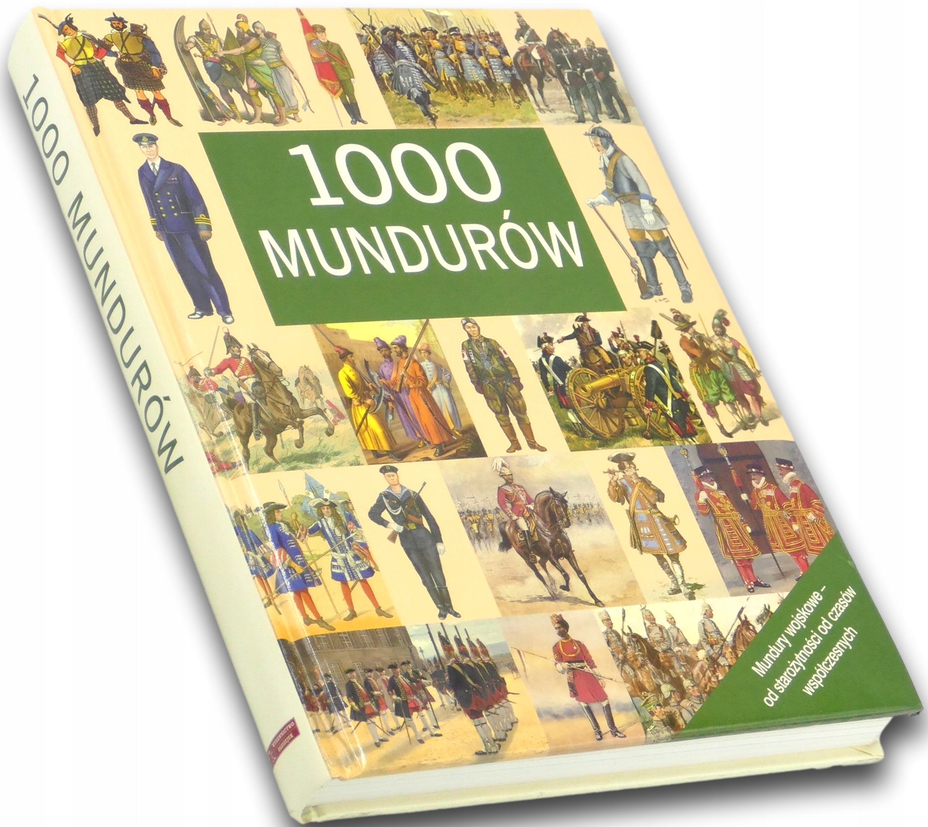 1000 mundurów. Mundury wojskowe od starożytności do czasów współczesnych