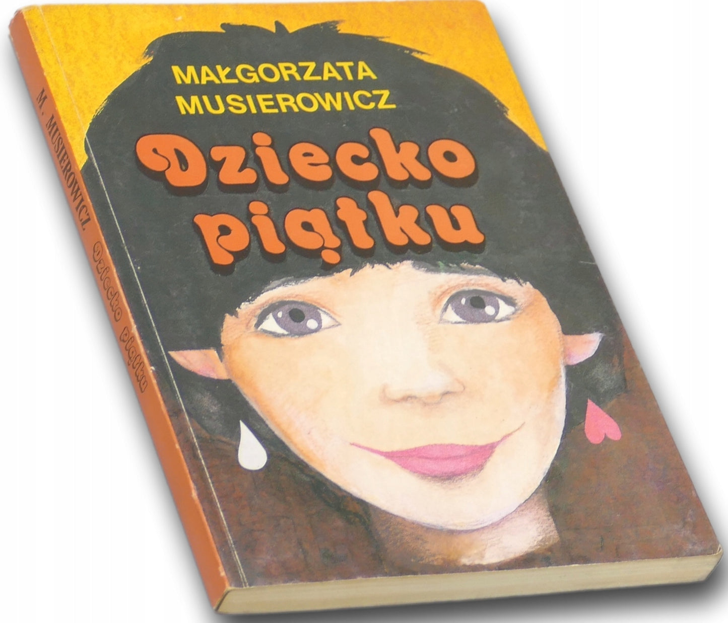 Dziecko piątku Małgorzata Musierowicz [dedykacja odautorska]