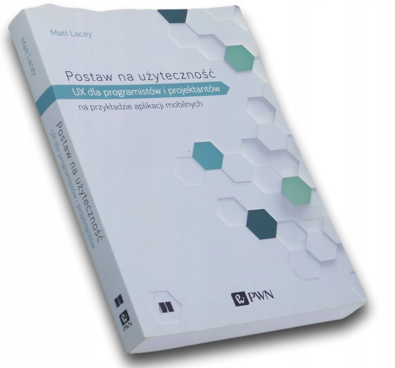 Postaw na użyteczność, Matt Lacey, PWN