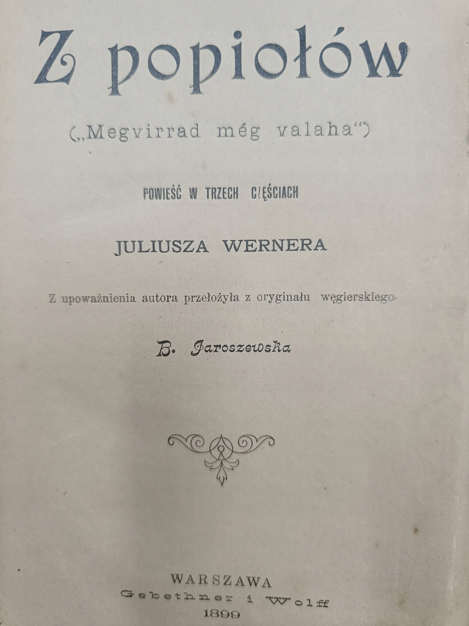 Juliusz Werner Z popiołów Megvirrad meg valaha [1899]
