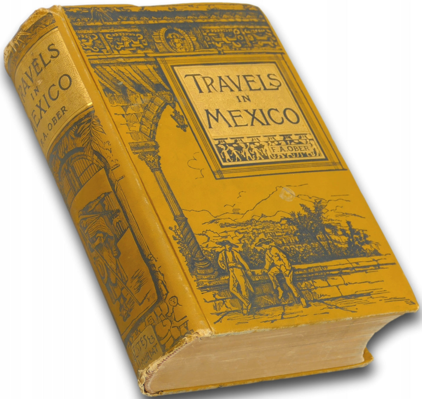 Travels in Mexico and Life Among The Mexicans Frederick A. Ober 1884