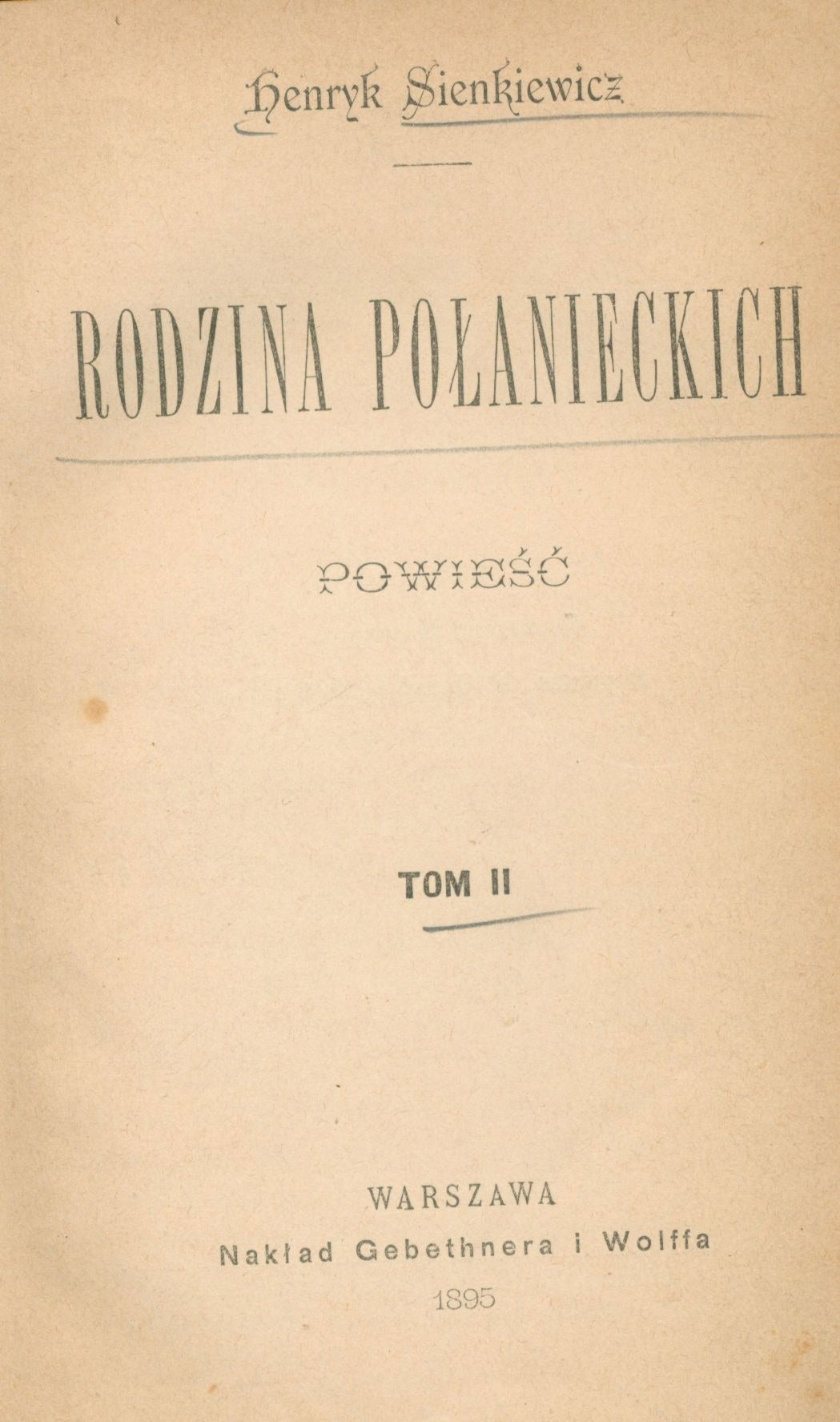 Sienkiewicz Henryk- Rodzina Połanieckich [pierwsze wydanie][1895]