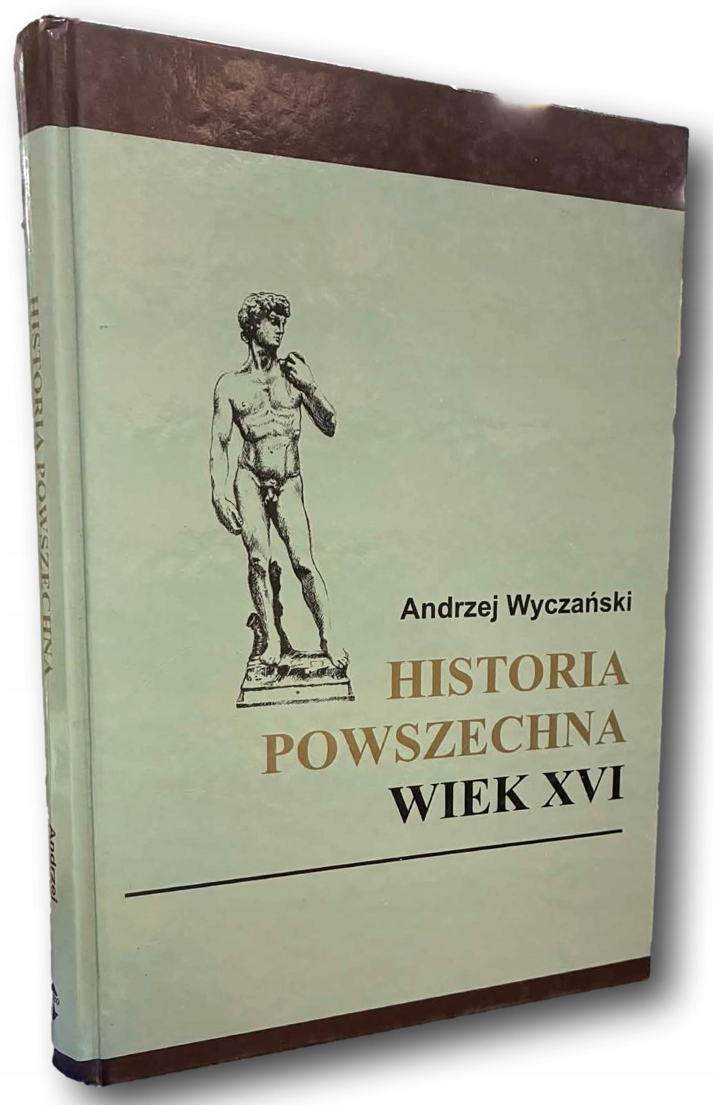 Historia powszechna Wiek XVI Andrzej Wyczański